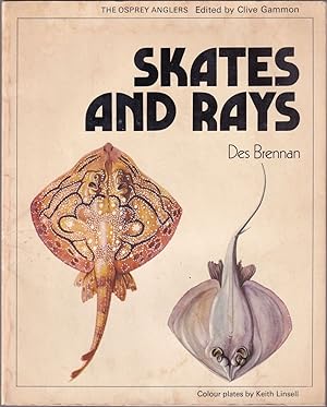 Image du vendeur pour SKATES AND RAYS. By Des Brennan. Colour plates by Keith Linsell. The Osprey Anglers Series. mis en vente par Coch-y-Bonddu Books Ltd