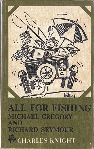 Imagen del vendedor de ALL FOR FISHING. By Michael Gregory and Richard Seymour. a la venta por Coch-y-Bonddu Books Ltd