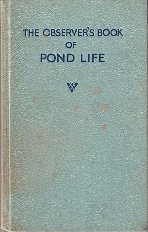 Seller image for THE OBSERVER'S BOOK OF POND LIFE. By John Clegg. for sale by Coch-y-Bonddu Books Ltd
