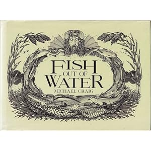 Seller image for FISH OUT OF WATER. By Michael Craig. for sale by Coch-y-Bonddu Books Ltd