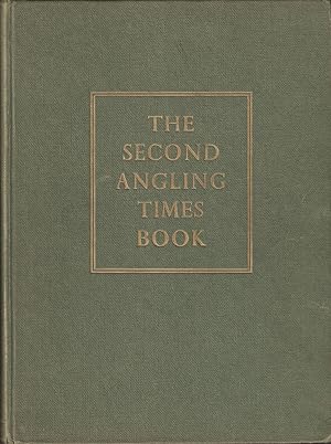 Imagen del vendedor de THE SECOND ANGLING TIMES BOOK. Edited by Peter Tombleson and Jack Thorndike. a la venta por Coch-y-Bonddu Books Ltd