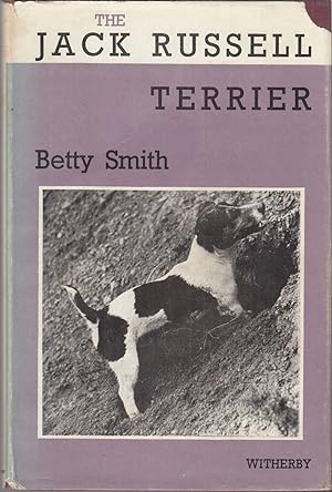 Seller image for THE JACK RUSSELL TERRIER. By Betty Smith. for sale by Coch-y-Bonddu Books Ltd