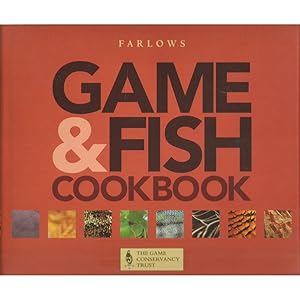Seller image for THE FARLOWS GAME & FISH COOK BOOK. Edited by Barbara Thompson. for sale by Coch-y-Bonddu Books Ltd