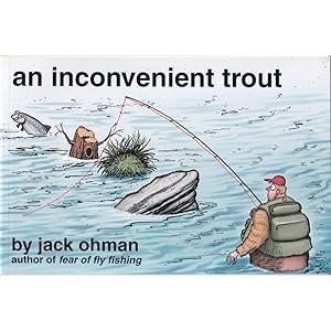 Seller image for AN INCONVENIENT TROUT. By Jack Ohman. for sale by Coch-y-Bonddu Books Ltd