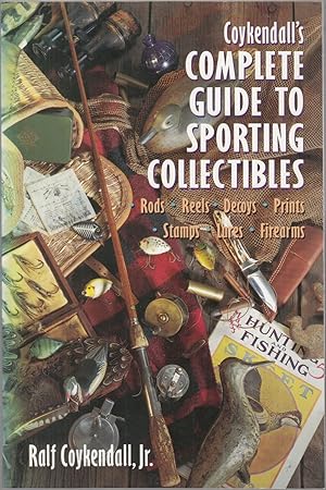 Immagine del venditore per COYKENDALL'S COMPLETE GUIDE TO SPORTING COLLECTIBLES. By Ralf Coykendall Jr. venduto da Coch-y-Bonddu Books Ltd