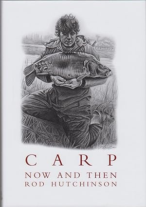 Imagen del vendedor de CARP: NOW AND THEN. By Rod Hutchinson. Second edition. a la venta por Coch-y-Bonddu Books Ltd