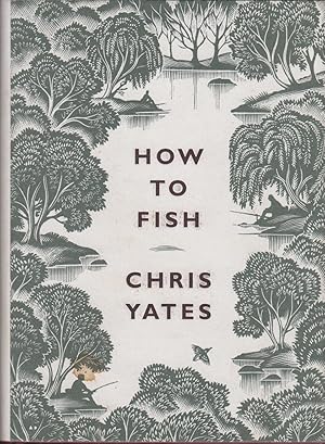 Bild des Verkufers fr HOW TO FISH. By Chris Yates. zum Verkauf von Coch-y-Bonddu Books Ltd