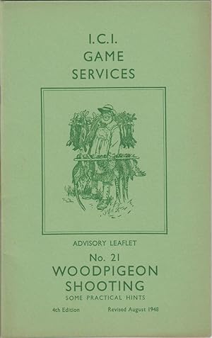 Immagine del venditore per WOODPIGEON SHOOTING: SOME PRACTICAL HINTS. I.C.I. Game Services Advisory Leaflet No. 21. Shooting booklet. venduto da Coch-y-Bonddu Books Ltd