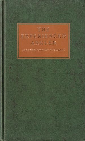 Bild des Verkufers fr THE EXPERIENCED ANGLER: OR ANGLING IMPROVED. By Colonel Robert Venables. zum Verkauf von Coch-y-Bonddu Books Ltd