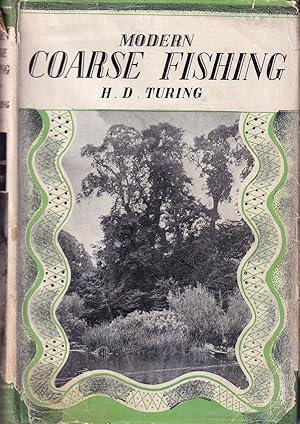 Bild des Verkufers fr MODERN COARSE FISHING. By H.D. Turing. The Sportsman's Library Volume II. zum Verkauf von Coch-y-Bonddu Books Ltd