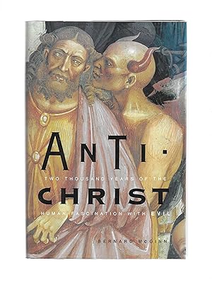 ANTICHRIST: Two Thousand Years Of The Human Fascination With Evil