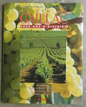 Image du vendeur pour Le vin de Gaillac. 2000 ans d'histoire. mis en vente par Librairie les mains dans les poches