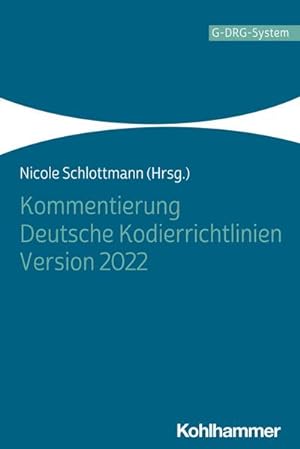 Bild des Verkufers fr Kommentierung Deutsche Kodierrichtlinien Version 2022 zum Verkauf von AHA-BUCH GmbH