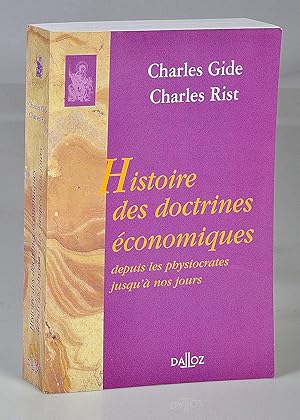 Histoire des Doctrines Economiques depuis les Physiocrates jusqu'à nos jours