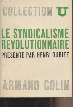 Seller image for Le syndicalisme rvolutionnaire - Collection "U" for sale by Le-Livre