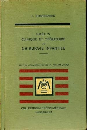 Seller image for Prcis clinique et opratoire de chirurgie infantile Collection de prcis mdicaux for sale by Le-Livre