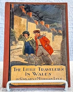 Immagine del venditore per THE LITTLE TRAVELERS IN WALES venduto da Windy Hill Books