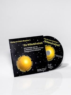 Seller image for Die Willensfreiheit, 1 Audio-CD : Dialog mit einem Skeptiker 1 for sale by AHA-BUCH GmbH