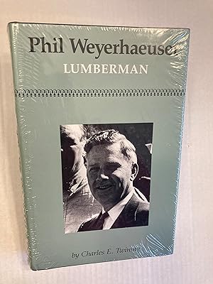 Phil Weyerhaeuser: Lumberman