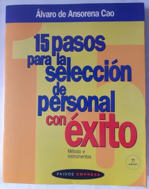 Imagen del vendedor de 15 pasos para la seleccin de personal con xito. Mtodo e instrumentos a la venta por Librera Ofisierra