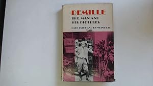 Seller image for Demille The Man and His Pictures for sale by Goldstone Rare Books