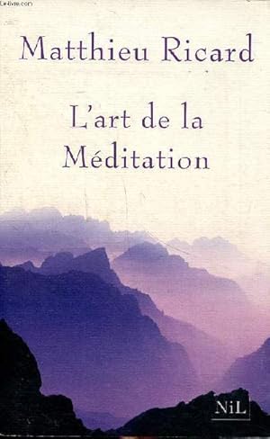 Image du vendeur pour L'art de la mditation mis en vente par Le-Livre