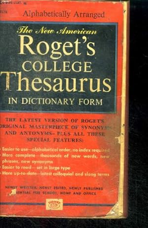 Immagine del venditore per The new american roget's college thesaurus in dictionary form - alphabetically arranged- the latest version of roget's original masterpiece of synonyms and antonyms, plus all these special features : easier to use, no index required, more complete. venduto da Le-Livre