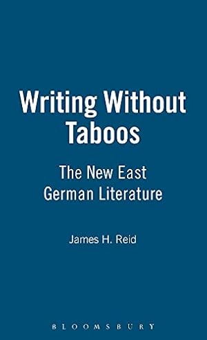 Imagen del vendedor de Writing Without Taboos: The New East German Literature a la venta por WeBuyBooks