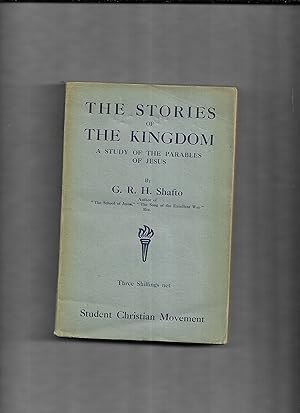 Seller image for The stories of the Kingdom : a study of the parables of Jesus for sale by Gwyn Tudur Davies