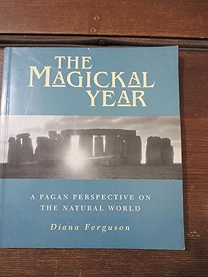 Seller image for The Magical Year (A Pagan Perspective on the Natural World) for sale by Stillwaters Environmental Ctr of the Great Peninsula Conservancy