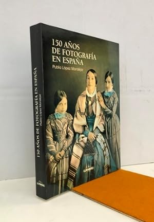 Imagen del vendedor de 150 años de fotografía en España a la venta por Librería Torres-Espinosa