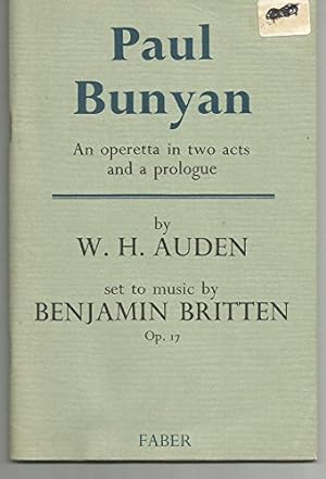 Seller image for Paul Bunyan: The libretto of the operetta by Benjamin Britten for sale by WeBuyBooks