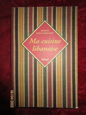 Seller image for MA CUISINE LIBANAISE for sale by LA FRANCE GALANTE