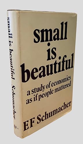 Seller image for Small is Beautiful (A Study of Economics as if People Mattered) for sale by Grayshelf Books, IOBA, TXBA