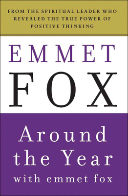 Seller image for Around the Year with Emmet Fox: A Book of Daily Readings (Paperback or Softback) for sale by BargainBookStores