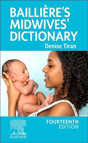 Image du vendeur pour Bailliere's Midwives Dictionary mis en vente par GreatBookPrices
