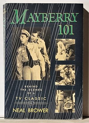 Image du vendeur pour Mayberry 101: Behind the Scenes of a TV Classic mis en vente par Cat's Cradle Books