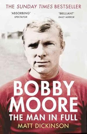 Immagine del venditore per Bobby Moore : The Man in Full venduto da GreatBookPrices