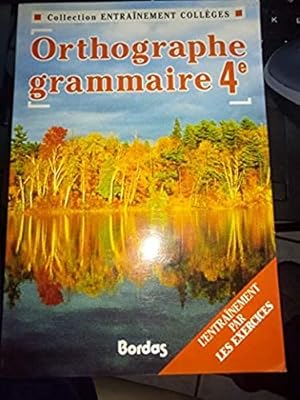 Bild des Verkufers fr Orthographe, grammaire: 4e zum Verkauf von WeBuyBooks