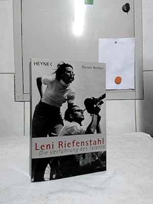 Leni Riefenstahl : Die Verführung des Talents. Rainer Rother / Heyne-Sachbuch 19/812.