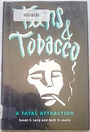 Seller image for Teens & Tobacco: A Fatal Attraction for sale by P Peterson Bookseller