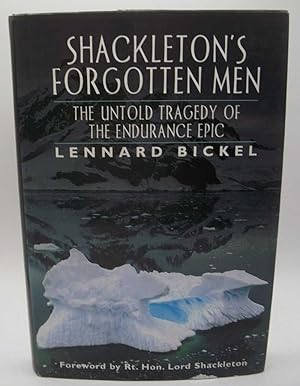 Imagen del vendedor de Shackleton's Forgotten Men: The Untold Tragedy of the Endurance Epic a la venta por Easy Chair Books