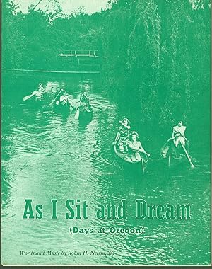 As I Sit and Dream (Days at Oregon) (sheet music)