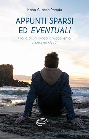 Imagen del vendedor de Appunti sparsi ed eventuali. Diario di un brodo a fuoco lento e pensieri decisi a la venta por Libro Co. Italia Srl