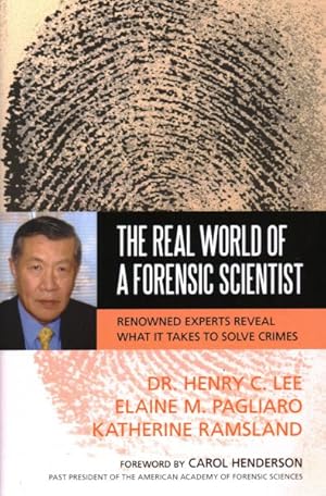 Imagen del vendedor de Real World of a Forensic Scientist : Renowned Experts Reveal What It Takes to Solve Crimes a la venta por GreatBookPrices