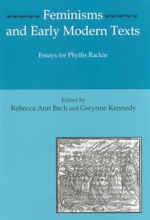 Imagen del vendedor de Feminisms and Early Modern Texts : Essays for Phyllis Rackin a la venta por GreatBookPrices