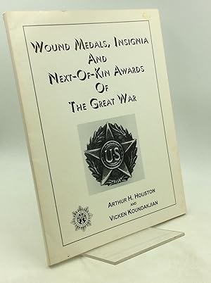 WOUND-MEDALS, INSIGNIA AND NEXT-OF-KIN AWARDS OF THE GREAT WAR