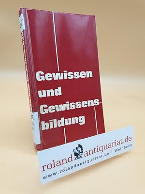 Imagen del vendedor de Gewissen und Gewissensbildung / Mit Beitrgen von Otto Engelmayer [u.a.] a la venta por Roland Antiquariat UG haftungsbeschrnkt