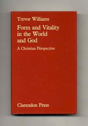 Bild des Verkufers fr Form and Vitality in the World and God: A Christian Perspective zum Verkauf von WeBuyBooks