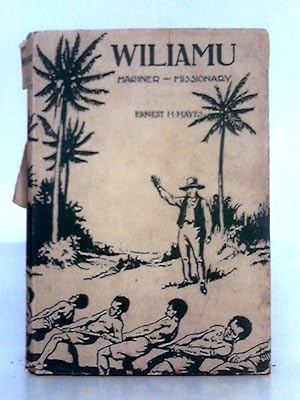 Seller image for Wiliamu, Mariner-Missionary for sale by World of Rare Books